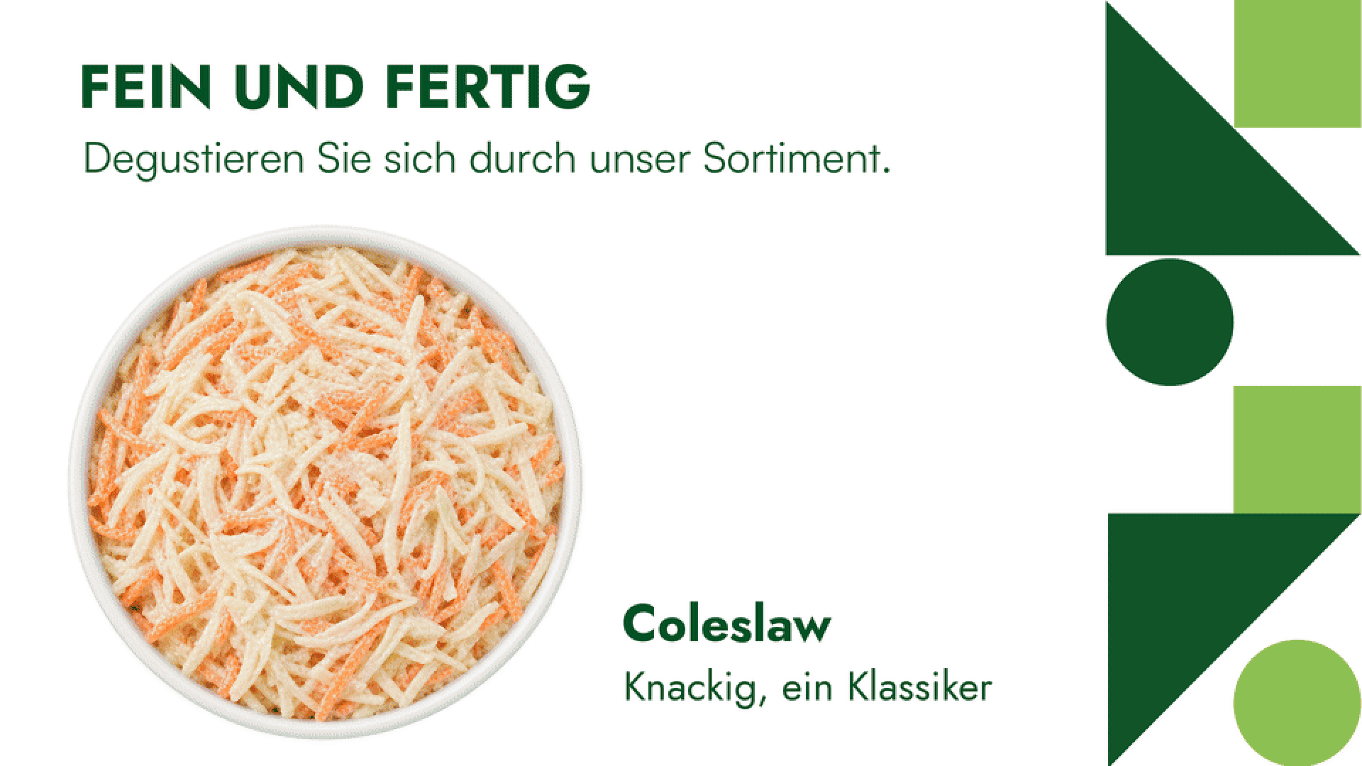 Eine Schüssel Krautsalat mit der Aufschrift Fein und fertig oben und Coleslaw, knackig, ein Klassiker unten.