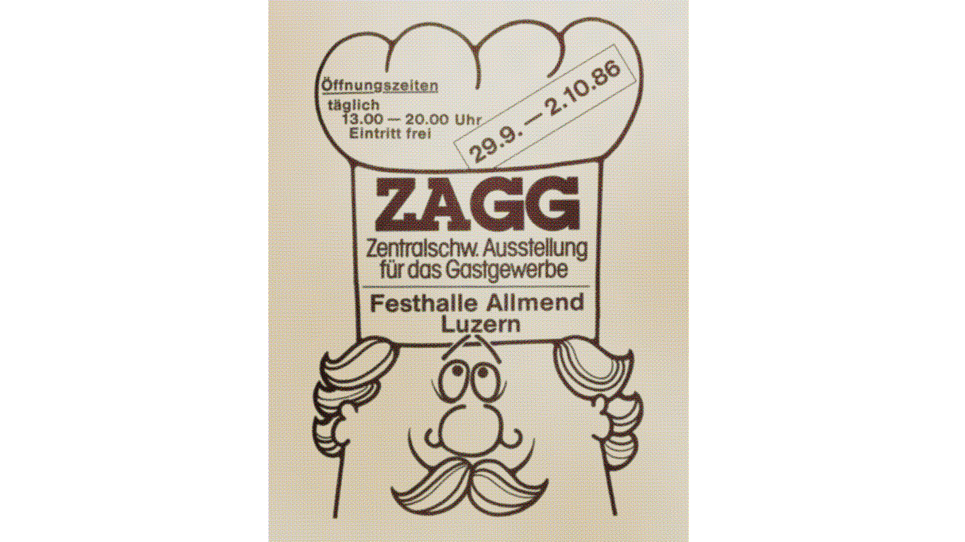 Plakat für die ZAGG, eine Fachmesse für das Gastgewerbe in Luzern, Schweiz, 1986. Es zeigt einen gezeichneten Koch mit Schnurrbart unter den Veranstaltungsdetails und Terminen, darunter Ort und Öffnungszeiten, alles auf Deutsch.
