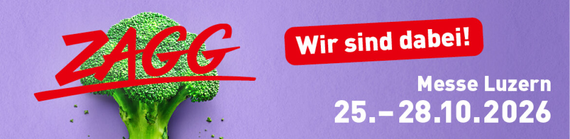 Brokkoli mit der roten Aufschrift „ZAGG“ darüber, daneben ein rotes Feld mit der Aufschrift „Wir sind dabei!“. Veranstaltungsdetails: Messe Luzern, 25. – 28.10.2026, auf violettem Hintergrund.